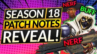 Season 18 PATCH NOTES - NEW GUN CHANGES, Legend Buffs and Nerfs - Legends Update Guide (S18)