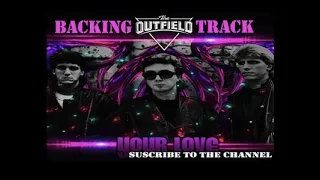 YOUR LOVE 🎸 - The Outfield /Guitar Backing Track original vocals)