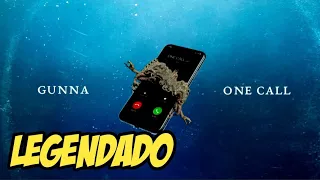 Gunna - One Call (legendado)