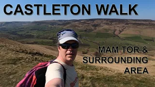 Castleton, Peak District Walk (Mam Tor and surrounding area)