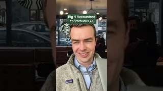 Big 4 Accountant at Starbucks