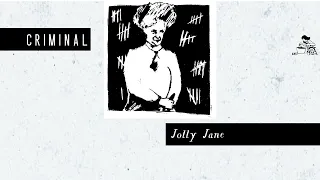 Jolly Jane | Criminal Podcast