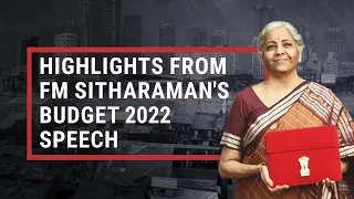 Highlights from FM Nirmala Sitharaman's Union Budget 2022 Speech