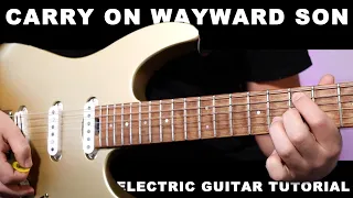 How to play 'Carry on Wayward Son' intro | Electric Guitar Tutorial with Tabs