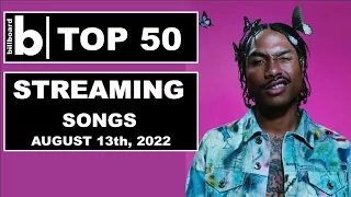 BILLBOARD STREAMING SONGS (August 13th, 2022), Top 50 Singles