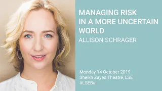 LSE Events | Managing Risk in a More Uncertain World