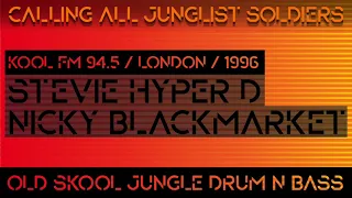 Stevie Hyper D & Nicky Blackmarket | Kool FM 94.5 | Old Skool Jungle 1996 Set