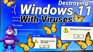 Destroying Windows 11 With Viruses