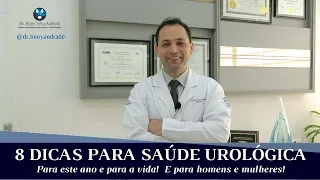8 dicas para cuidar da sua saúde urológica! – Dr. Hiury Silva Andrade