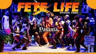 Yaksta (Bush Lawd) - Fete Life (Official Video)