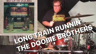 Long Train Runnin’ - The Doobie Brothers (Drum Cover)