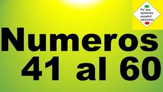 Los números en español, contar del 41 al 60