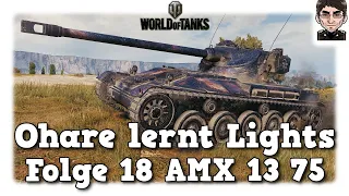 Ohare lernt Lights - World of Tanks - Folge 18 AMX 13 75