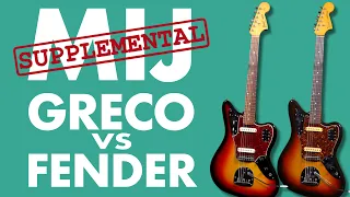 MIJ Supplemental #1: Greco JG700 vs Fender Japan Jaguar!