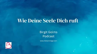 Wie Deine Seele Dich ruft - Wie Du es erkennst