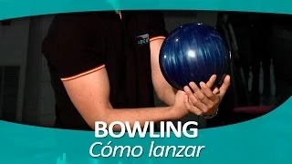 BOWLING 5. Cómo lanzar