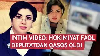 Intim video mojarosi: Deputat ayol sudlashmoqchi