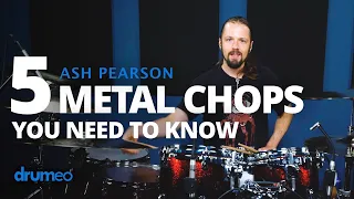 5 Metal Chops You Need To Know (Drum Lesson)