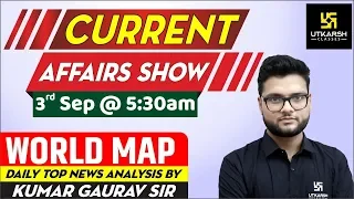 Daily Current Affairs #336 | 03 September 2020 | GK Today in Hindi & English | By Kumar Gaurav Sir |