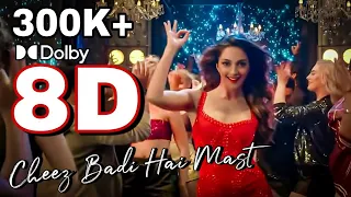 8D Cheez Badi Hai Mast Mast || Kiara Advani || Dolby Sound || AR 3D Production