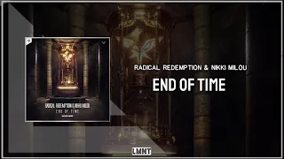Radical Redemption & Nikki Milou - End Of Time (Extended Mix)
