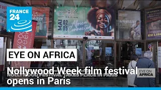 The eleventh edition of the "Nollywood week" festival opens in Paris • FRANCE 24 English