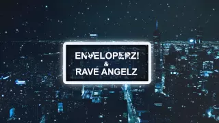 Knife Party - Begin Again (Enveloperz! & Rave Angelz Bootleg Mix)
