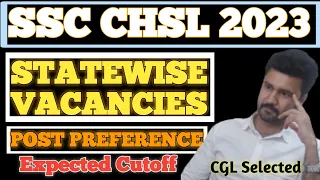 SSC CHSL 2023 Post Preference || Cutoff || Statewise Vacancies