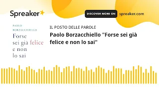 Paolo Borzacchiello "Forse sei già felice e non lo sai"