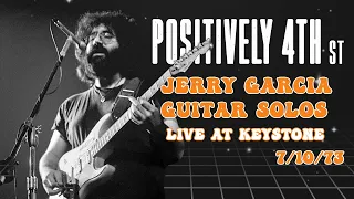 Positively 4th Street – Jerry Garcia Guitar Solos – Live At Keystone (7/10/73)