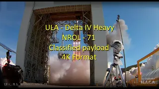 ULA - Delta IV Heavy - NROL - 71 - Classified Payload - 4K Format