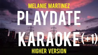 Playdate Karaoke (Higher Key) (+1) - Melanie Martinez