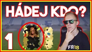 TAK TOHO NIKDO NEUHODNE! | HÁDEJ KDO? #1