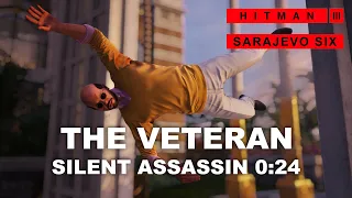 HITMAN 3 - The Veteran (0:24) - The Sarajevo Six #4