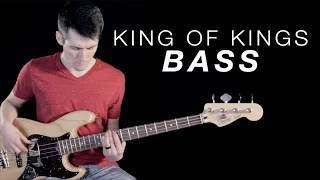 King of Kings - Bass Cover