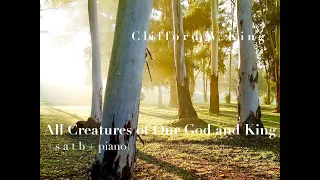 All Creatures of Our God and King  ( s a t b + piano ) | arr. Clifford W. King | Score video