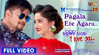 Pagala Ete Agaru | Full Video Song | Lubun-Tubun | Kahibini Tate I Love You | Humane S | Diptirekha