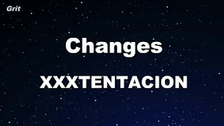 Karaoke♬ Changes - XXXTENTACION 【No Guide Melody】 Instrumental