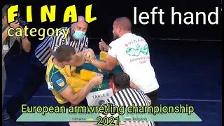 ★FINAL category | left hand  ★ European armwrestling championchip 2021  ★