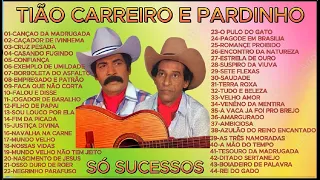 TIÃO CARREIRO E PARDINHO SÓ SUCESSOS-PARTE 1