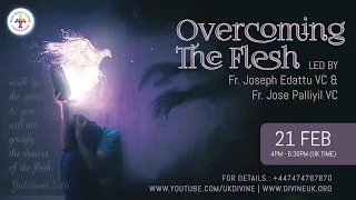 (LIVE) Overcoming the flesh (21 February 2023) Divine UK