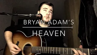 Bryan Adam’s - Heaven - Acoustic Cover