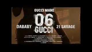 Gucci Mane ft Dababy & 21 Savage - 06 Gucci (Official Audio)