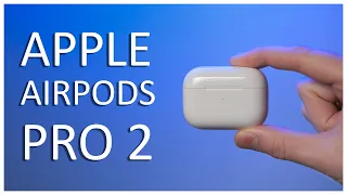 Apple Airpods Pro 2 | ИННОВАЦИИ ИЛИ СТАГНАЦИЯ?