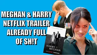 Meghan & Harry Netflix Trailer Already Full Of Sh!t