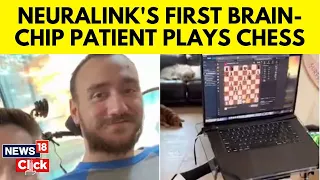 Elon Musk’s First Neuralink Brain Chip Patient Plays Chess Using Telepathy | English News | N18V
