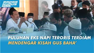 NASIHAT GUS BAHA' KEPADA MANTAN TERORIS SAAT NGAJI DI PONDOK - HIJRAH UNTUK NEGERI