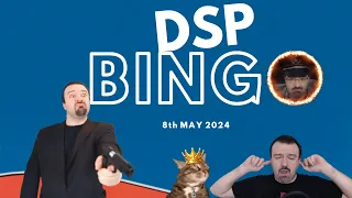 DSP Bingo - 08/05/2024