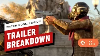 Watch Dogs Legion E3 Reveal Trailer Breakdown - IGN Rewind Theater