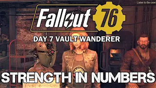 [Day 7]Fallout 76 Vault Wanderer Playthrough: Strength in Numbers